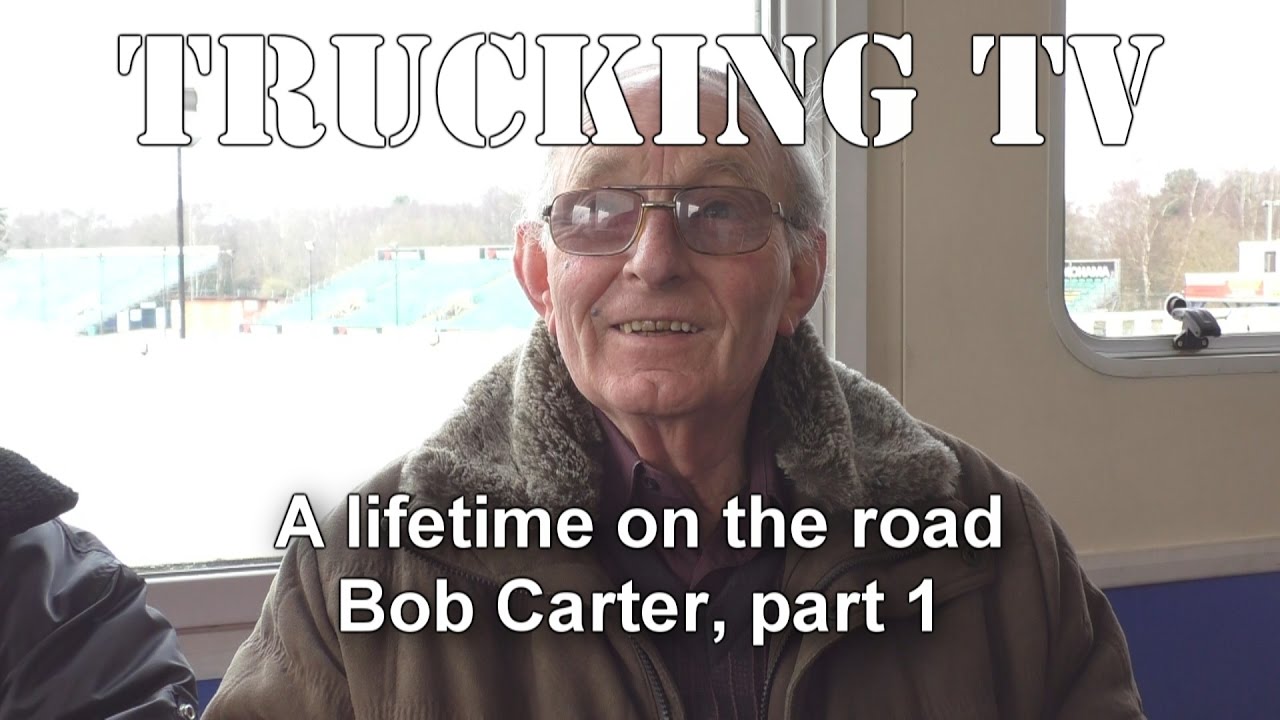 A Lifetime on the Road: Bob Carter, part 1
